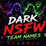 Dark Nsfw Team Names