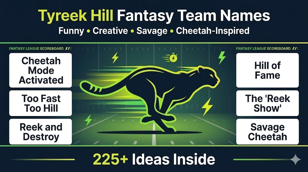 Tyreek Hill Fantasy Team Names