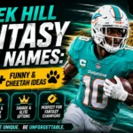 Tyreek Hill Fantasy Team Names