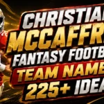 Christian McCaffrey Fantasy Football Team Names