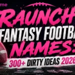 Raunchy Fantasy Football Names